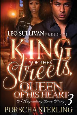 King of the Streets, Queen of Her Heart 3: A Legendary Love Story - Porscha Sterling