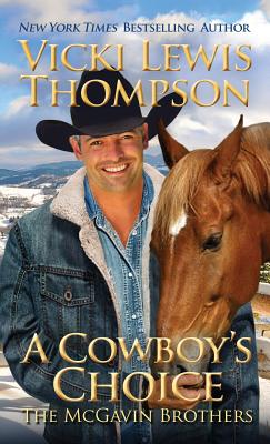 A Cowboy's Choice - Vicki Lewis Thompson