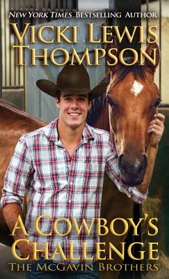 A Cowboy's Challenge - Vicki Lewis Thompson