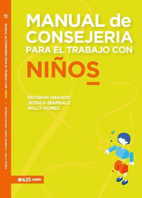 Manual de Consejería Para El Trabajo Con Niños - Esteban Obando