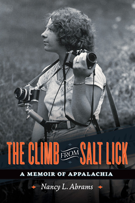The Climb from Salt Lick: A Memoir of Appalachia - Nancy L. Abrams