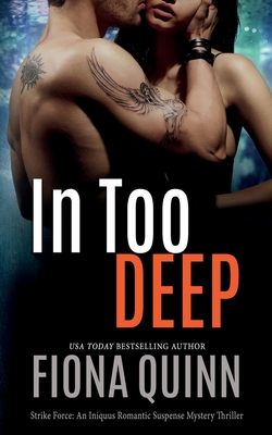 In Too Deep - Fiona Quinn