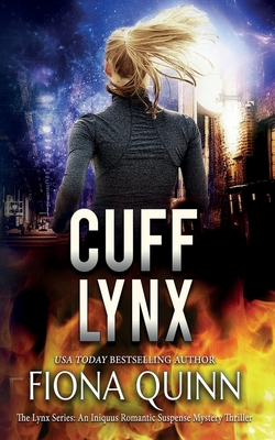 Cuff Lynx - Fiona Quinn
