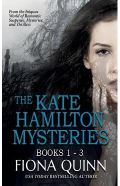 The Kate Hamilton Mysteries Boxed Set - Fiona Quinn