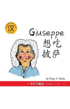Coperta cărții 'Giuseppe Xiang Chi Pisa!: Simplified Character Version - Terry T. Waltz'