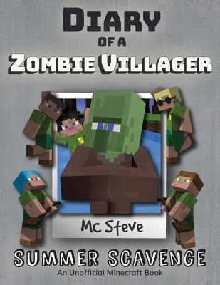 Diary of a Minecraft Zombie Villager: Book 3 - Summer Scavenge - Mc Steve