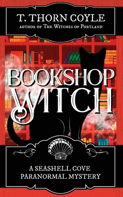 Bookshop Witch - T. Thorn Coyle
