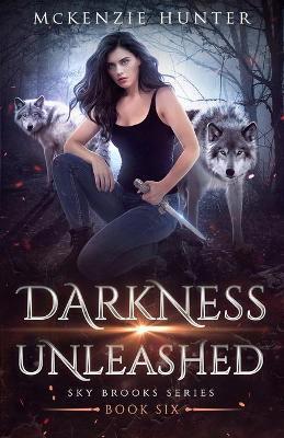 Darkness Unleashed - Mckenzie Hunter
