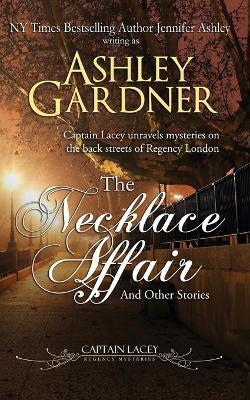 The Necklace Affair and Other Stories - Ashley Gardner