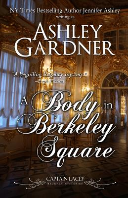 A Body in Berkeley Square - Ashley Gardner