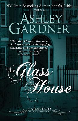 The Glass House - Ashley Gardner