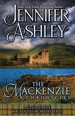The Mackenzie Chronicles: A Guide to the Mackenzies / McBrides series by Jennifer Ashley - Jennifer Ashley