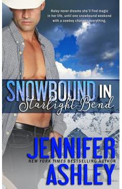 Coperta cărții 'Snowbound in Starlight Bend: A Riding Hard Novella - Jennifer Ashley'