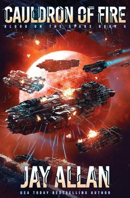 Cauldron of Fire - Jay Allan