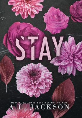 Stay (Hardcover) - A. L. Jackson
