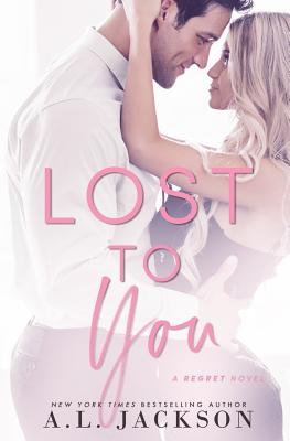 Lost to You - A. L. Jackson