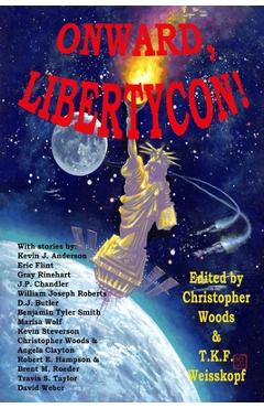 Poza produsului Onward, LibertyCon! - Christopher Woods