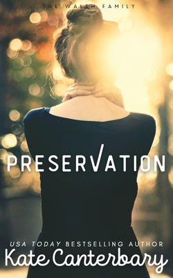 Preservation - Kate Canterbary
