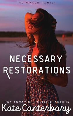 Necessary Restorations - Kate Canterbary