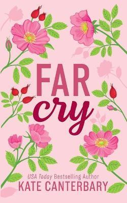 Far Cry - Kate Canterbary