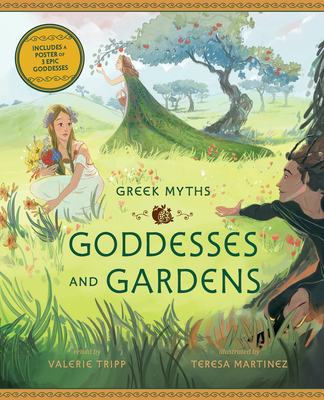 Goddesses and Gardens - Valerie Tripp