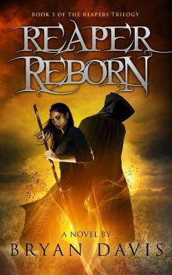 Reaper Reborn, Volume 3 - Bryan Davis