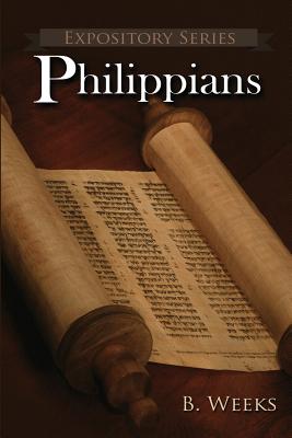 Philippians: A Literary Commentary On Paul the Apostle's Letter to the Philippians - Ben Weeks