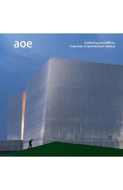 Poza produsului Aoe: Exploring Possibilities: A Journey of Architectural Fantasy - James Mccown