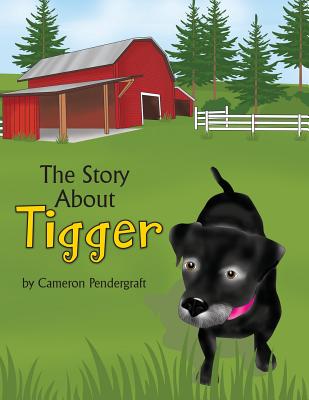 The Story About Tigger - Cameron Pendergraft