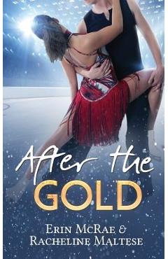 Coperta cărții 'After the Gold - Erin Mcrae'