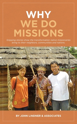 Why We Do Missions - John Lindner