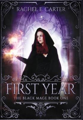 First Year - Rachel E. Carter