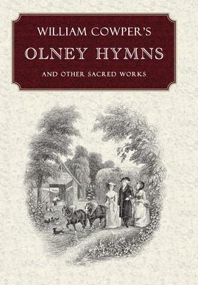 William Cowper's Olney Hymns - William Cowper