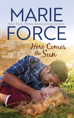 Here Comes the Sun (Butler, Vermont Series, Book 3) - Marie Force