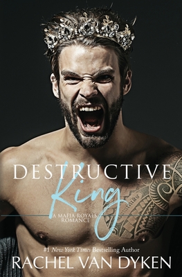 Destructive King - Rachel Van Dyken