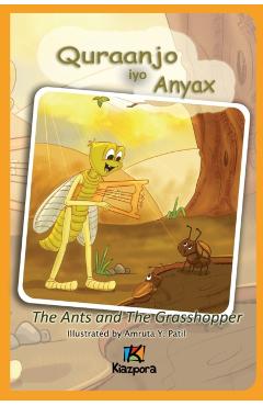 Quraanjo iyo Anyax - The Ants and The Grasshopper - Somali Children's Book - Kiazpora