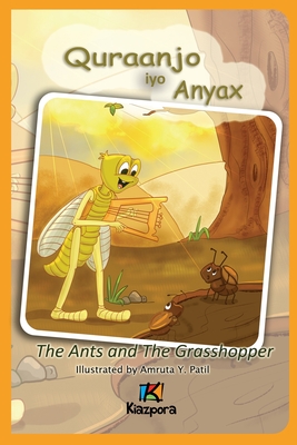 Quraanjo iyo Anyax - The Ants and The Grasshopper - Somali Children's Book - Kiazpora