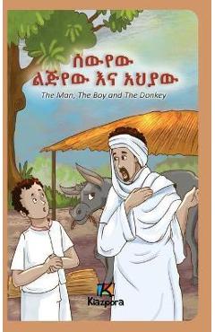 The Man, The Boy and The Donkey - Amharic Children's Book - Kiazpora