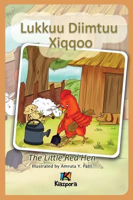 Lukkuu Diimtuu Xiqqoo - The little Red Hen - Afaan Oromo Children's Book - Kiazpora