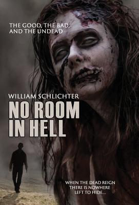 The Good, The Bad, And The Undead - William Schlichter