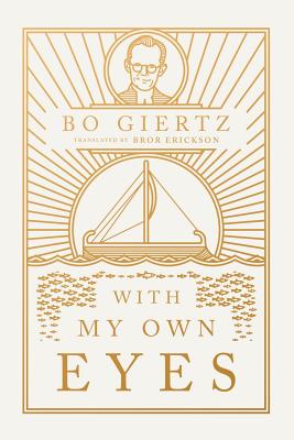 With My Own Eyes - Bo Giertz