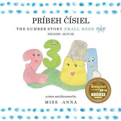 The Number Story 1 PRÍBEH ČÍSIEL: Small Book One English-Slovak - Anna 