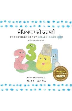 Coperta cărții 'The Number Story 1 ਨੰਬਰ ਕਹਾਣੀ: Small Book One English-Punjabi - Anna'