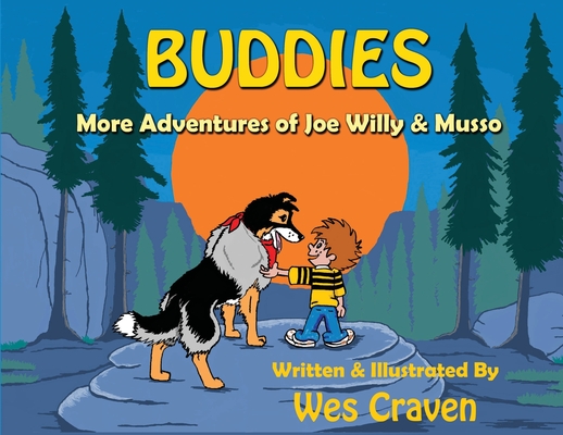 Buddies: More Adventures of Joe Willy & Musso - Wes Craven