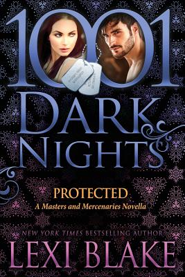 Protected: A Masters and Mercenaries Novella - Lexi Blake