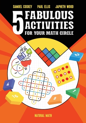 Five Fabulous Activities for Your Math Circle - Samuel Coskey