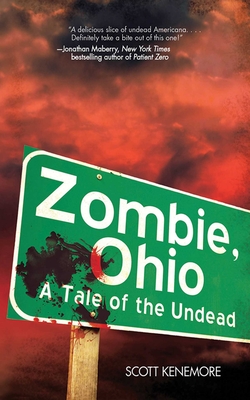 Zombie, Ohio: A Tale of the Undead - Scott Kenemore