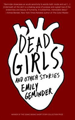 Dead Girls and Other Stories - Emily Geminder