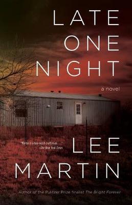 Late One Night - Lee Martin
