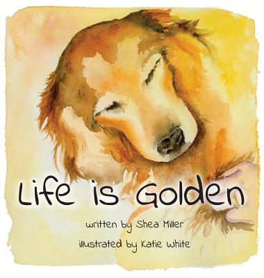 Life is Golden - Shea Miller